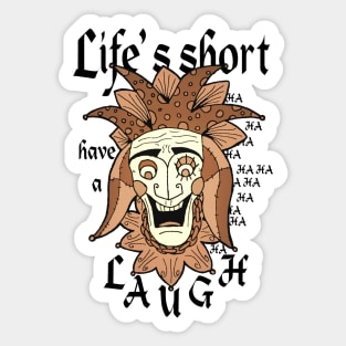 Life's short, have a laugh - Jester face Sticker